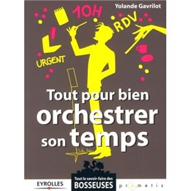 Tout pour bien orchestrer son temps