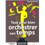 Tout pour bien orchestrer son temps