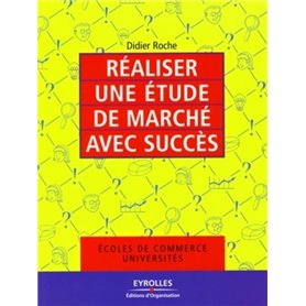 Réaliser une étude de marché avec succès