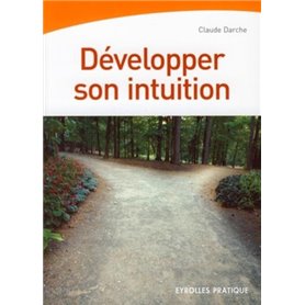 Développer son intuition