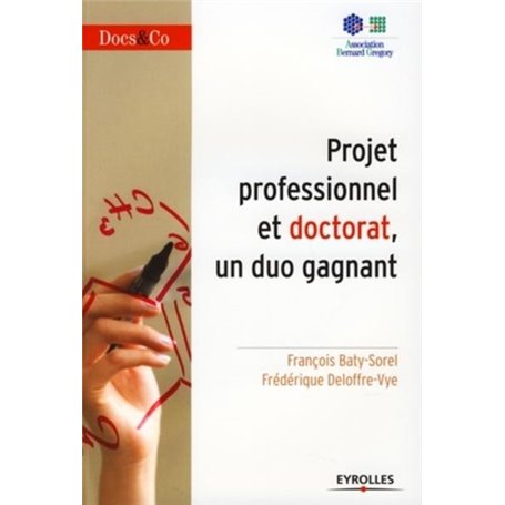 Projet professionnel et doctorat,  un duo gagnant