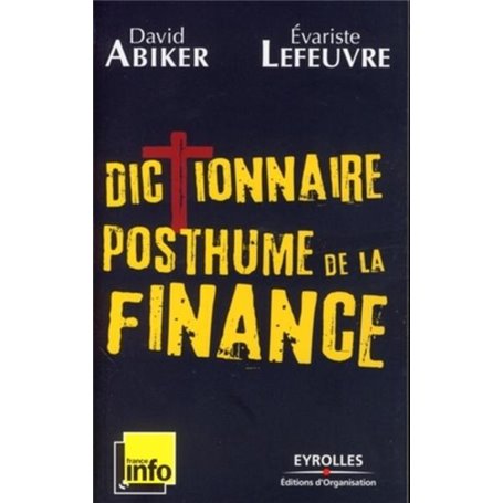 Dictionnaire posthume de la finance