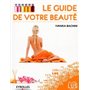 Le guide de votre beauté