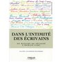 Dans l'intimité des écrivains