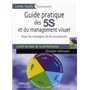 Guide pratique des 5S et du management visuel