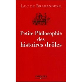 Petite philosophie des histoires drôles