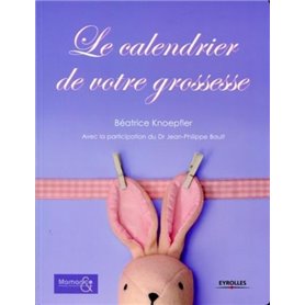 Le calendrier de votre grossesse