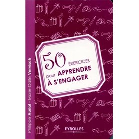 50 exercices pour apprendre à s'engager