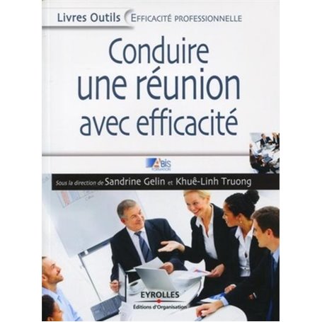 Conduire avec efficacité une réunion