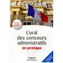 L'oral des concours administratifs en pratique