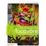 Le guide du locavore pour mieux consommer local