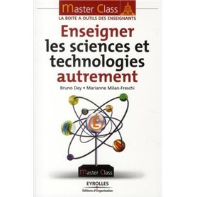 Enseigner les sciences et technologies autrement