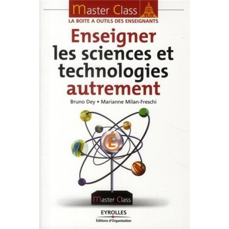 Enseigner les sciences et technologies autrement