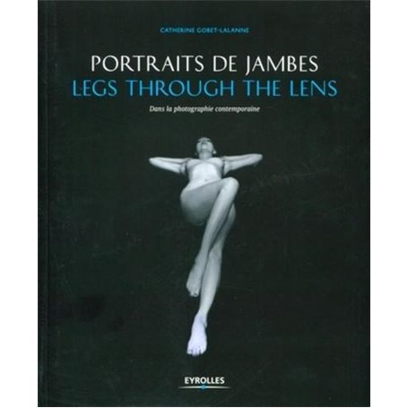 Portraits de jambes - Legs through the lens