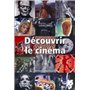 Découvrir le cinéma