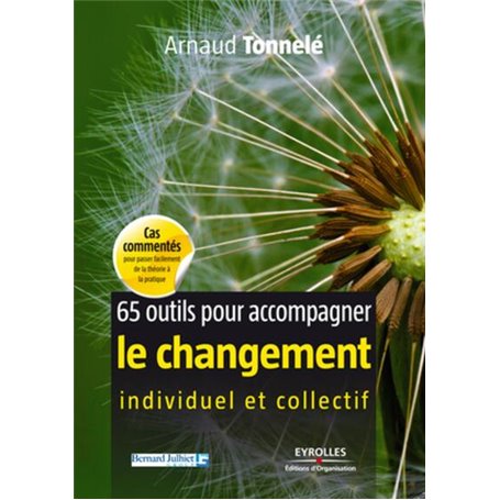 65 outils pour accompagner le changement individuel et collectif