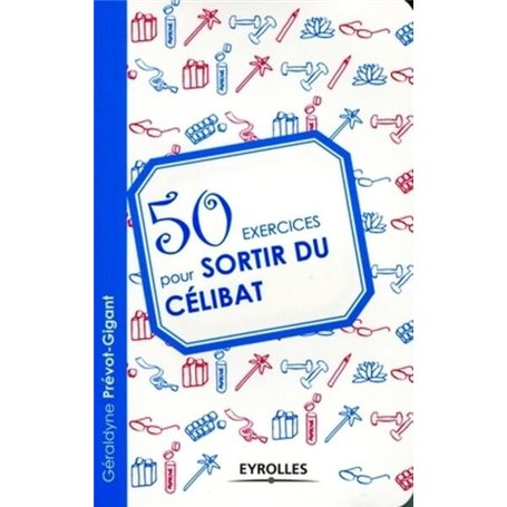 50 exercices pour sortir du célibat