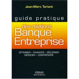 Guide pratique des relations Banque-Entreprise