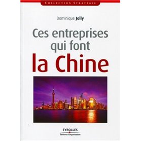 Ces entreprises qui font la Chine