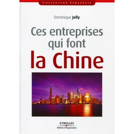 Ces entreprises qui font la Chine