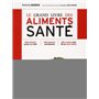 Le grand livre des aliments santé