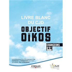 Livre blanc du CJD - Objectif Oïkos