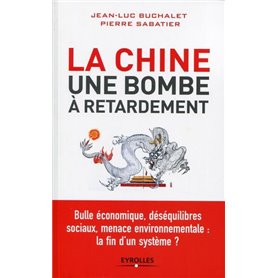 La Chine, une bombe à retardement