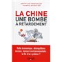 La Chine, une bombe à retardement