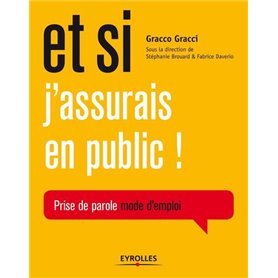 Et si j'assurais en public !