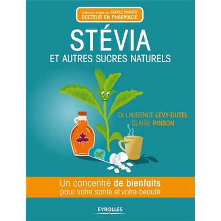 Stévia et autres sucres naturels