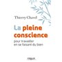 La pleine conscience pour travailler en se faisant du bien