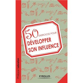 50 exercices pour développer son influence