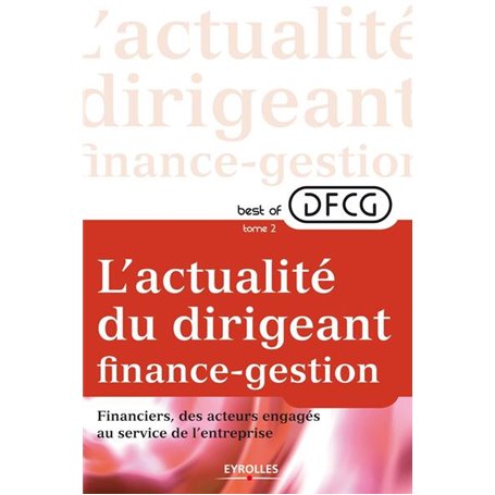 L'actualité du dirigeant finance-gestion - Tome 2