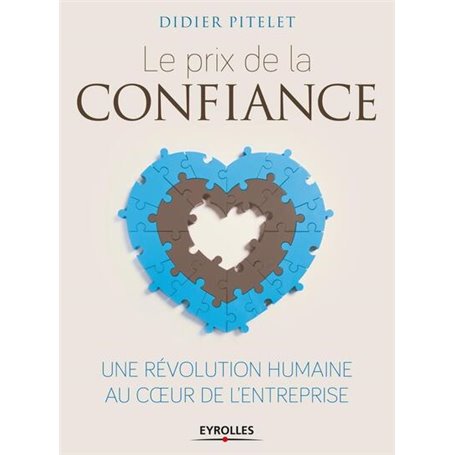 Le prix de la confiance : une révolution humaine au coeur de l'entreprise