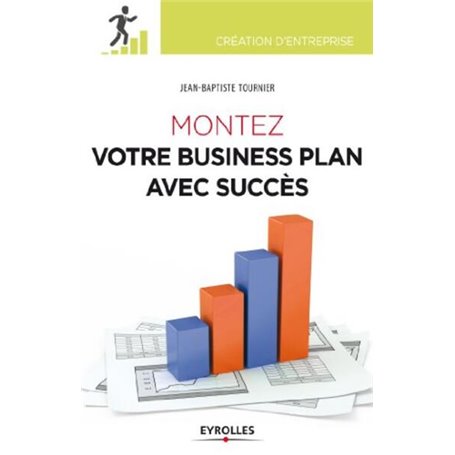 Montez votre business plan avec succès