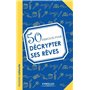 50 exercices pour décrypter ses rêves