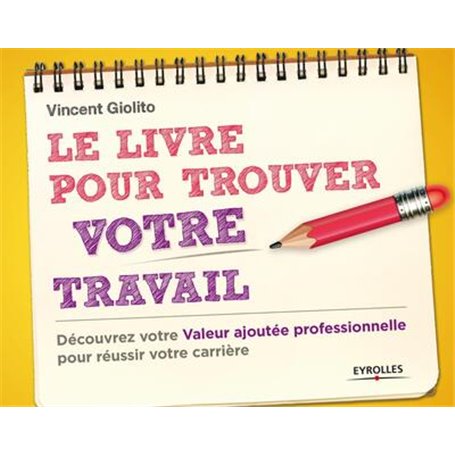 Le livre pour trouver votre travail