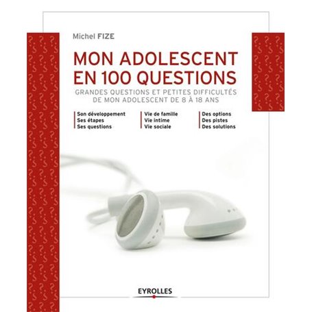 Mon adolescent en 100 questions