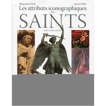 Les attributs iconographiques des saints