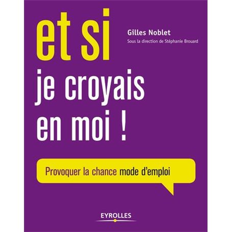 Et si je croyais en moi !