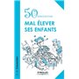 50 exercices pour mal élever ses enfants