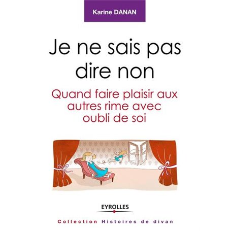 Je ne sais pas dire non