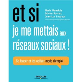 Et si je me mettais aux réseaux sociaux !