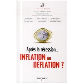 Après la récession...  déflation ou inflation ?