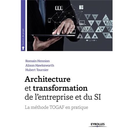 ARCHITECTURE ET TRANSFORMATION DE L'ENTREPRISE ET DU SI