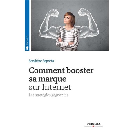 Comment booster sa marque sur Internet