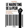 Le marketing de la peur