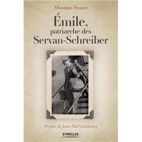 Emile, patriarche des Servan-Schreiber