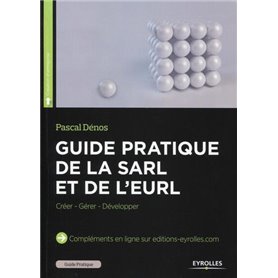 Guide pratique de la SARL et de l'EURL