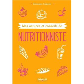 Mes astuces et conseils de nutritionniste